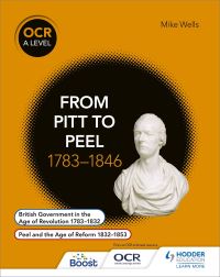 Book Cover for OCR A Level History. From Pitt to Peel 1783-1846 by Mike Wells