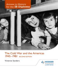 Book Cover for The Cold War and the Americas 1945-1981 by Vivienne Sanders