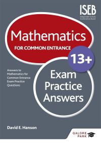 Book Cover for Mathematics for Common Entrance 13+ Exam Practice Answers by David E Hanson