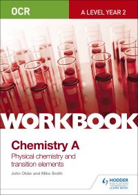 Book Cover for OCR A-Level Year 2 Chemistry A Workbook. Physical Chemistry and Transition Elements by Mike Smith, John Older
