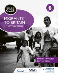 Book Cover for Migrants to Britain C.1250 to Present by Martin Spafford, Dan Lyndon