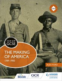 Book Cover for The Making of America, 1789-1900 by Alex Ford, Schools History Project