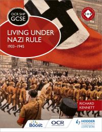 Book Cover for Living Under Nazi Rule, 1933-1945 by Richard Kennett, Schools History Project