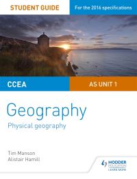 Book Cover for CCEA A-Level Geography. AS Unit 1 Physical Geography by Tim Manson, Alistair Hamill