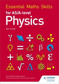 Book Cover for Essential Maths Skills for AS/A-Level Physics by Ian Lovat