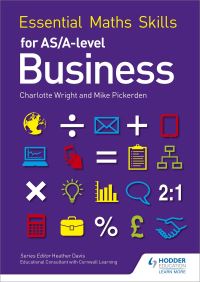 Book Cover for Essential Maths Skills for AS/A-Level Business by Mike Pickerden, Charlotte Wright
