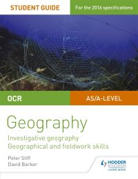 Book Cover for OCR AS/A Level Geography Student Guide. 4 Investigative Geography; Geographical and Fieldwork Skills by Peter Stiff, David Barker