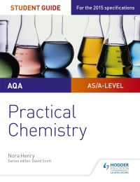 Book Cover for AQA A-Level Chemistry Student Guide. Practical Chemistry by Nora Henry