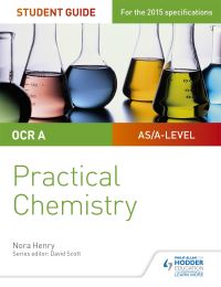 Book Cover for OCR A-Level Chemistry Student Guide. Practical Chemistry by Nora Henry