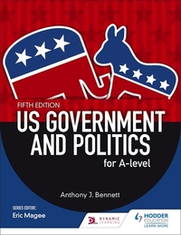 Book Cover for US Government and Politics for A-Level by Anthony J Bennett