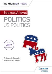 Book Cover for Edexcel AS/A-Level Politics. US Politics by Anthony J Bennett