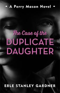 Book Cover for The Case of the Duplicate Daughter by Erle Stanley Gardner