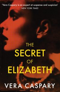 Book Cover for The Secret of Elizabeth by Vera Caspary
