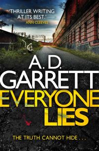 Book Cover for Everyone Lies by A D Garrett