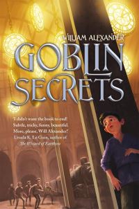 Book Cover for Goblin Secrets by William Alexander