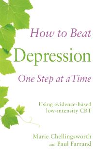 Book Cover for How to Beat Depression One Step at a Time by Marie Chellingsworth, Paul Farrand
