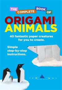 Book Cover for The Complete Book of Origami Animals by David Woodroffe