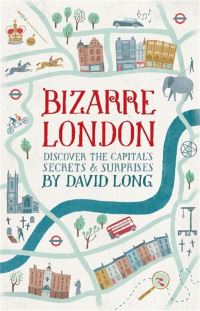 Book Cover for Bizarre London by David Long