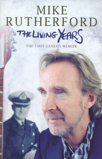 Book Cover for The Living Years by Mike Rutherford