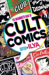Book Cover for The Mammoth Book of Cult Comics by Ilya