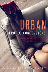 Book Cover for Mammoth Book of Urban Erotic Confessions by Barbara Cardy