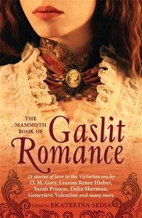 Book Cover for The Mammoth Book of Gaslit Romance by E Sedia