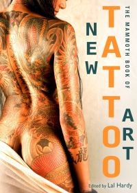 Book Cover for The Mammoth Book of New Tattoo Art by Lal Hardy