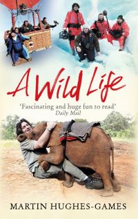 Book Cover for A Wild Life by Martin HughesGames