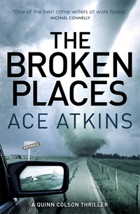Book Cover for The Broken Places by Ace Atkins