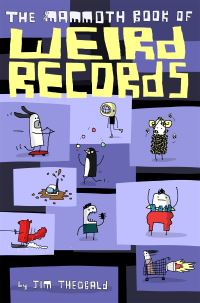 Book Cover for The Mammoth Book of Weird Records by Jim Theobald