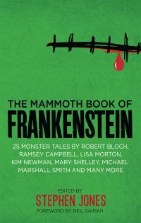 Book Cover for The Mammoth Book of Frankenstein by Stephen Jones