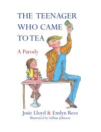 Book Cover for The Teenager Who Came to Tea by Emlyn Rees, Joanna Rees