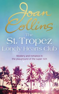 Book Cover for The St. Tropez Lonely Hearts Club by Joan Collins
