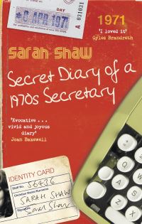 Book Cover for Secret Diary of a 1970S Secretary by Sarah Shaw