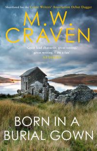 Book Cover for Born in a Burial Gown by M W Craven