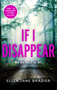 Book Cover for If I Disappear by Eliza Jane Brazier