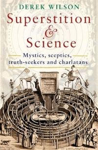 Book Cover for Superstition & Science by Derek Wilson