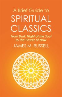 Book Cover for A Brief Guide to Spiritual Classics by James M Russell