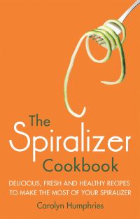 Book Cover for The Spiralizer Cookbook by Carolyn Humphries