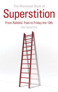 Book Cover for The Mammoth Book of Superstition by Roy Bainton