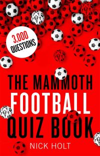 Book Cover for The Mammoth Football Quiz Book by Nick Holt