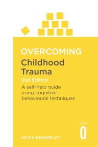 Book Cover for Overcoming Childhood Trauma by Helen Kennerley