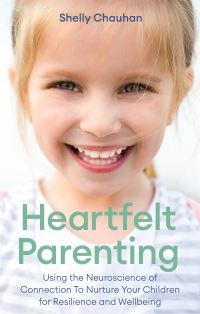Book Cover for Heartfelt Parenting by Shelly Chauhan