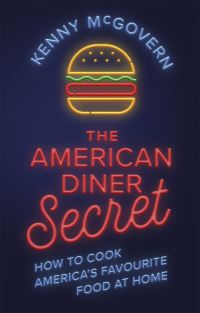 Book Cover for The American Diner Secret by Kenny McGovern