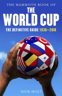 Book Cover for The Mammoth Book of the World Cup by Nick Holt