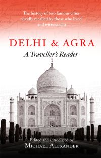 Book Cover for Delhi and Agra by Michael Alexander