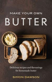 Book Cover for Make Your Own Butter by Simon Dawson
