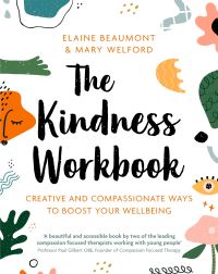 Book Cover for The Kindness Workbook by Elaine Beaumont, Mary Welford