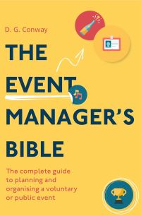 Book Cover for The Event Manager's Bible by Des Conway