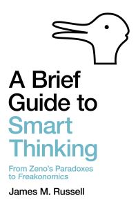 Book Cover for A Brief Guide to Smart Thinking by James M Russell